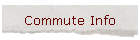 Commute Info
