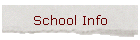 School Info
